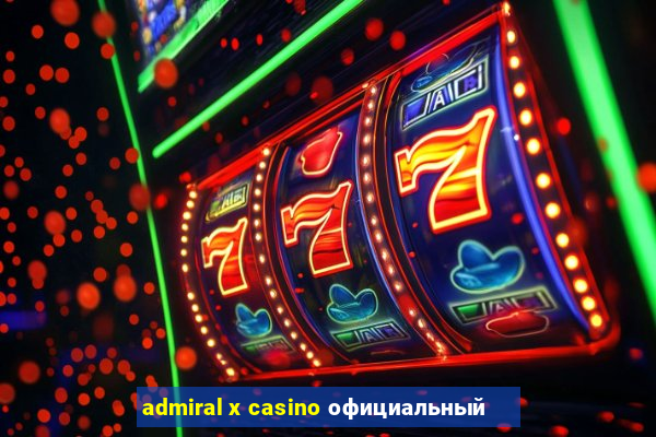 admiral x casino официальный