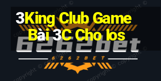 3King Club Game Bài 3C Cho Ios