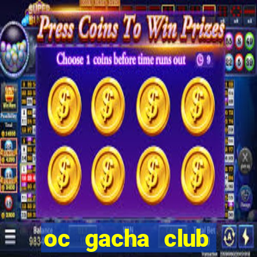 oc gacha club đẹp nhất