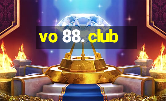 vo 88. club