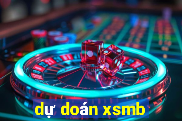 dự doán xsmb