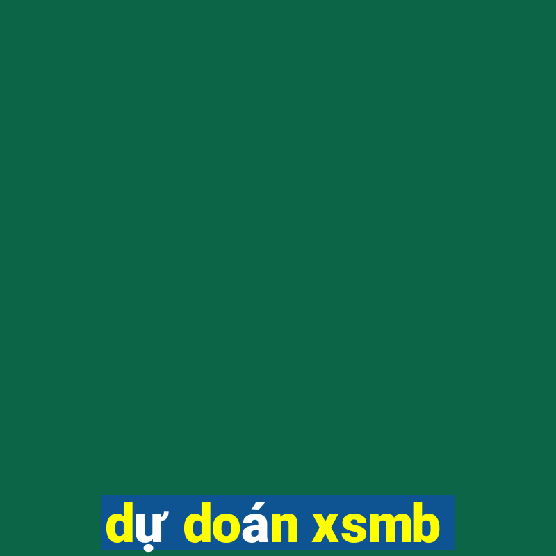 dự doán xsmb