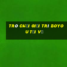 Trò chơi giải trí Boyou Tải về