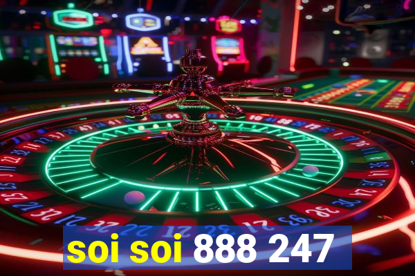 soi soi 888 247