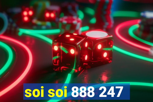 soi soi 888 247