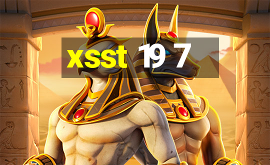 xsst 19 7