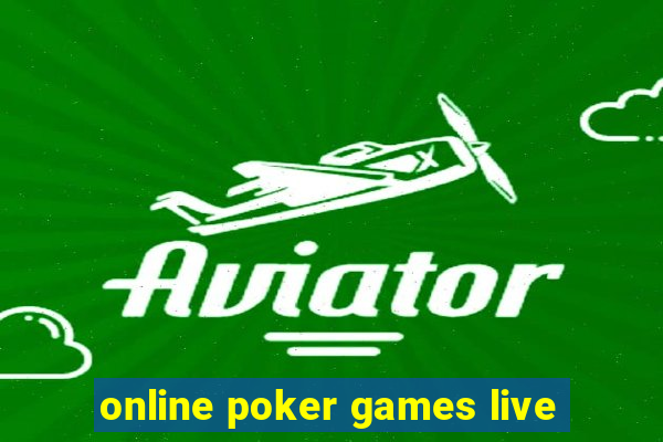 online poker games live