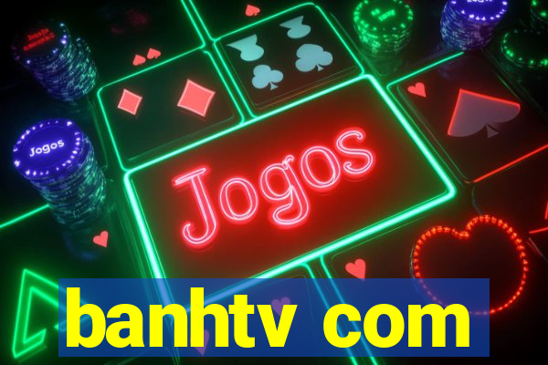 banhtv com