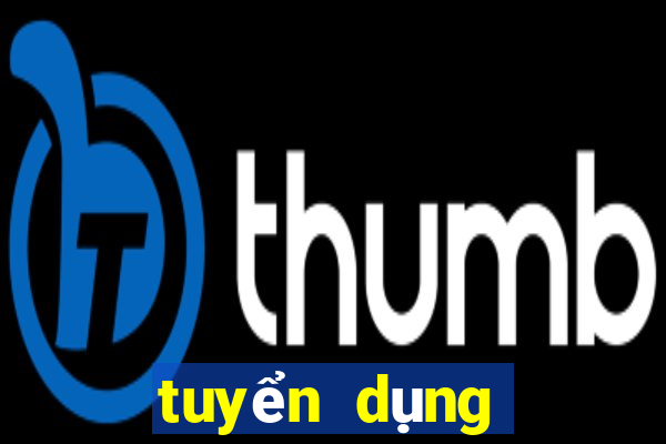 tuyển dụng casino mộc bài