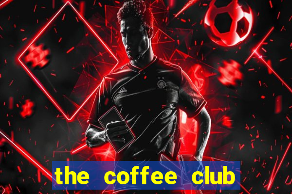 the coffee club xuan thuy