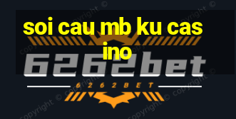 soi cau mb ku casino