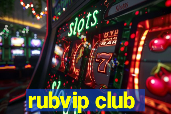 rubvip club