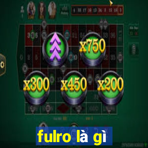 fulro là gì