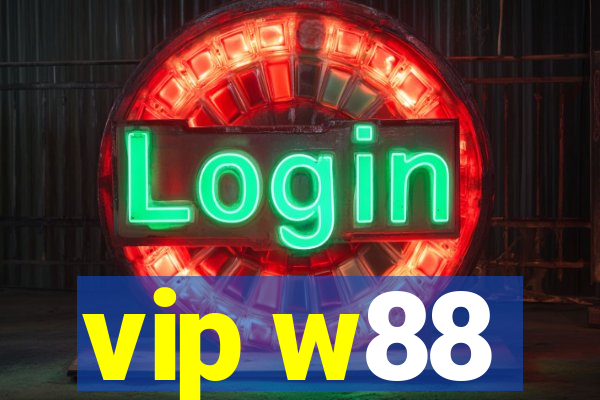 vip w88