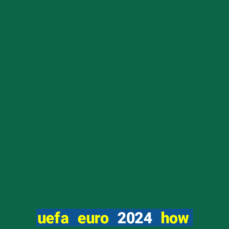 uefa euro 2024 how many teams