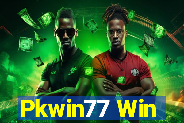 Pkwin77 Win