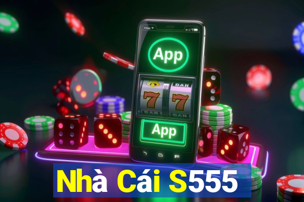 Nhà Cái S555