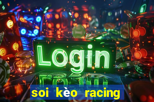 soi kèo racing club hôm nay