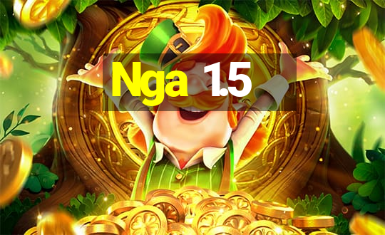 Nga 1.5