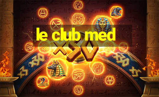 le club med