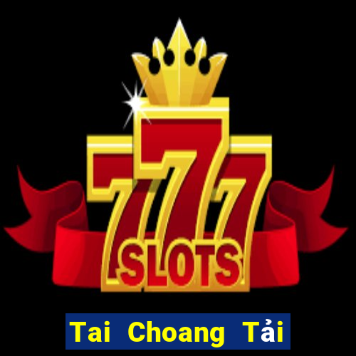 Tai Choang Tải Game Bài Nhất Vip