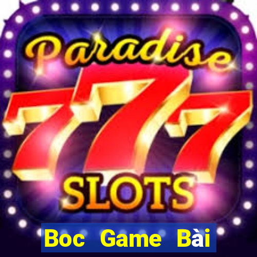 Boc Game Bài Trực Tuyến