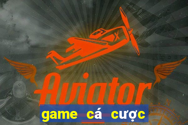 game ca cuoc bong da