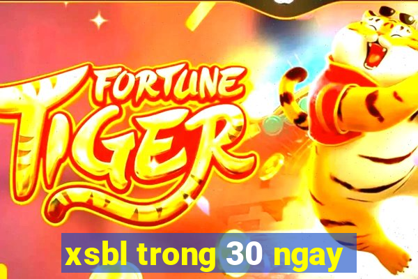 xsbl trong 30 ngay