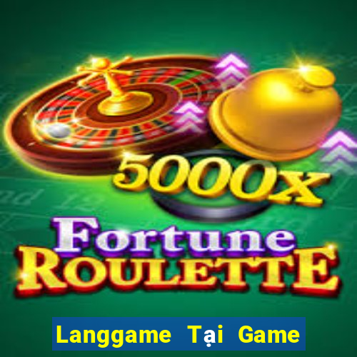 Langgame Tại Game Bài B52 Đổi Thưởng