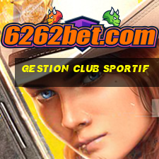 gestion club sportif