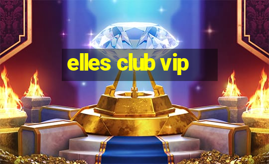 elles club vip