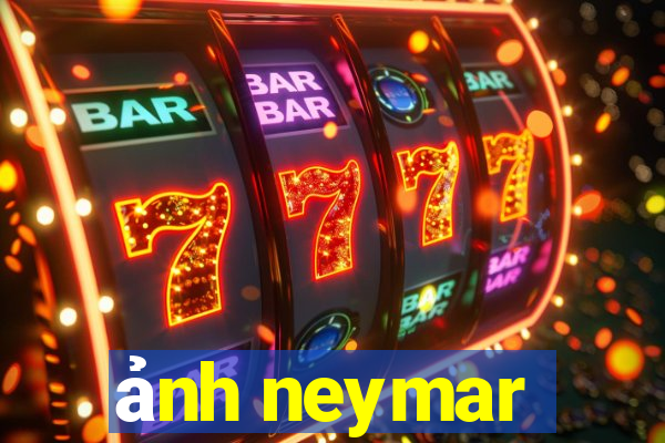 ảnh neymar