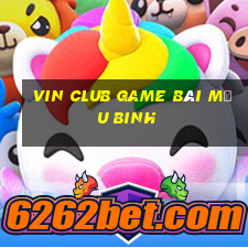 Vin Club Game Bài Mậu Binh