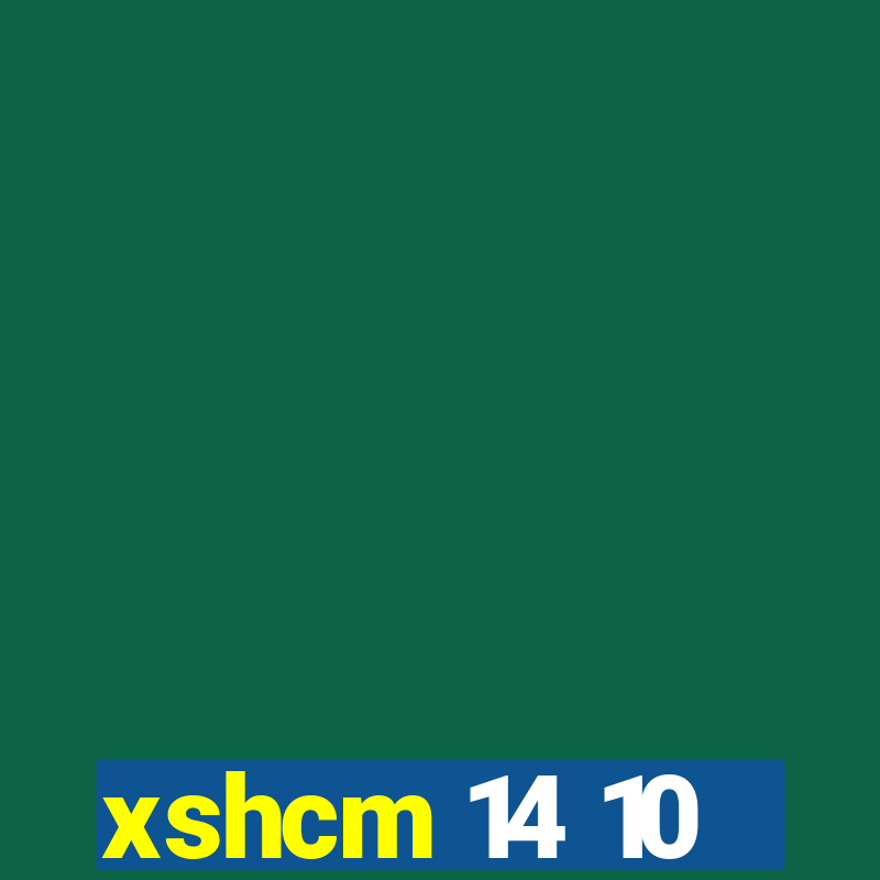 xshcm 14 10