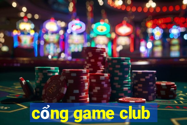 cổng game club