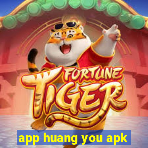 app huang you apk