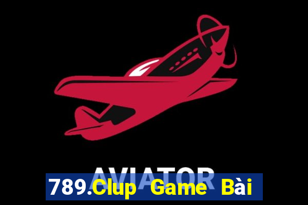 789.Clup Game Bài Slot Đổi Thưởng