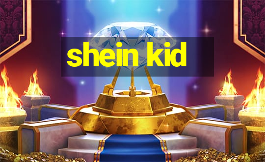 shein kid