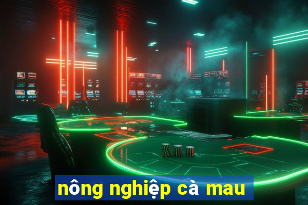 nông nghiệp cà mau