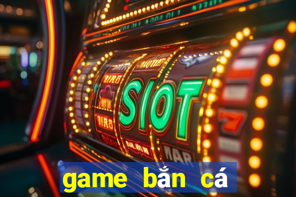 game bắn cá thẻ cào