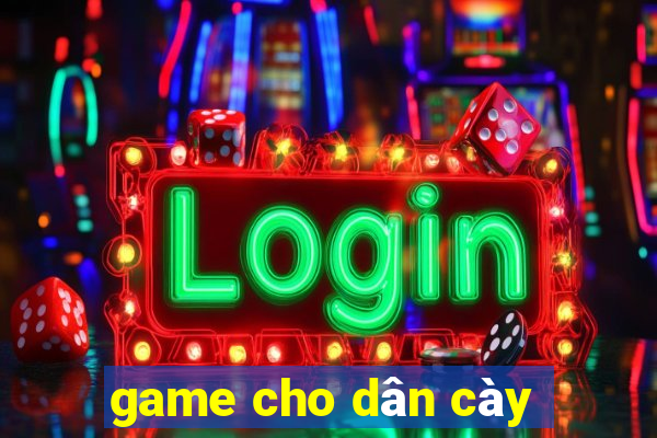 game cho dân cày