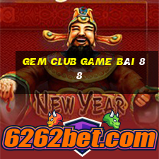 Gem Club Game Bài 88