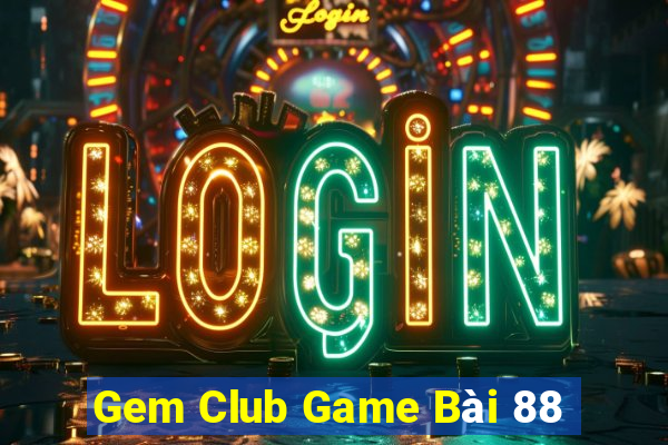 Gem Club Game Bài 88