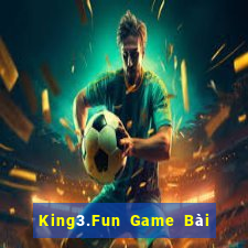 King3.Fun Game Bài Uy Tín Nhất 2022