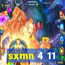 sxmn 4 11