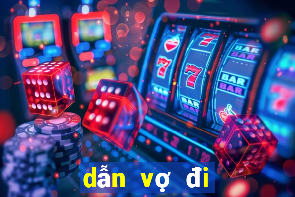 dẫn vợ đi beer club