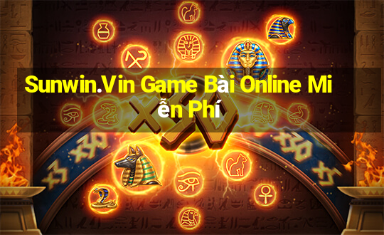 Sunwin.Vin Game Bài Online Miễn Phí