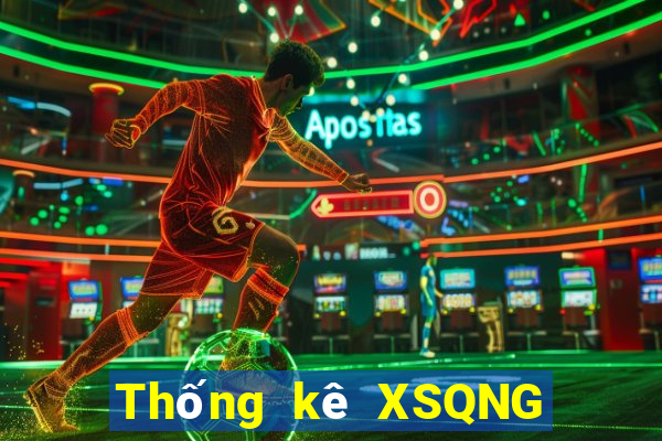 Thống kê XSQNG Thứ 3