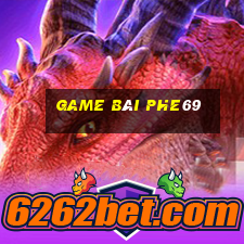 Game Bài Phe69