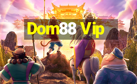 Dom88 Vip